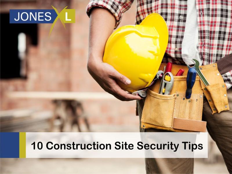 10 Construction Site Security Tips