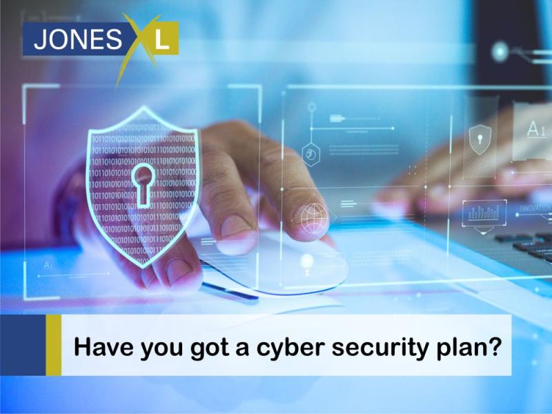 Have you got a cyber security plan?