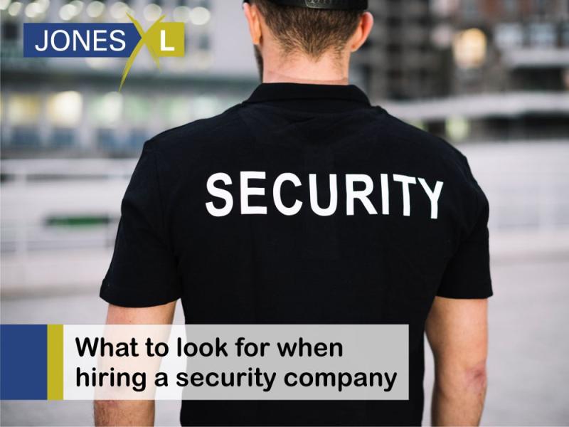 What to look for when hiring a security company