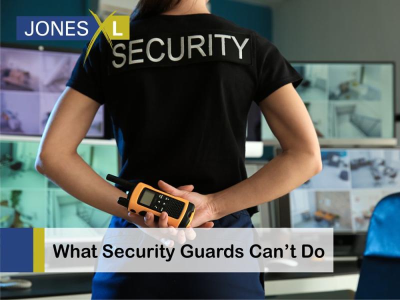 What Security Guards Can’t Do